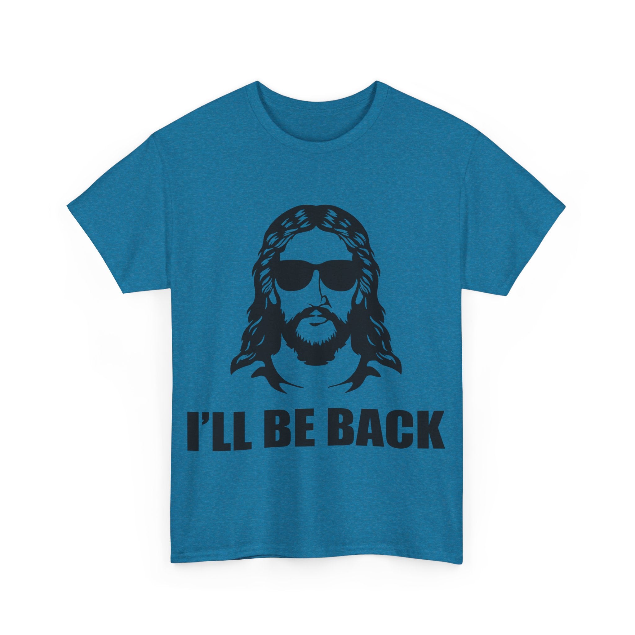 I'll Be Back Heavy Cotton Tee