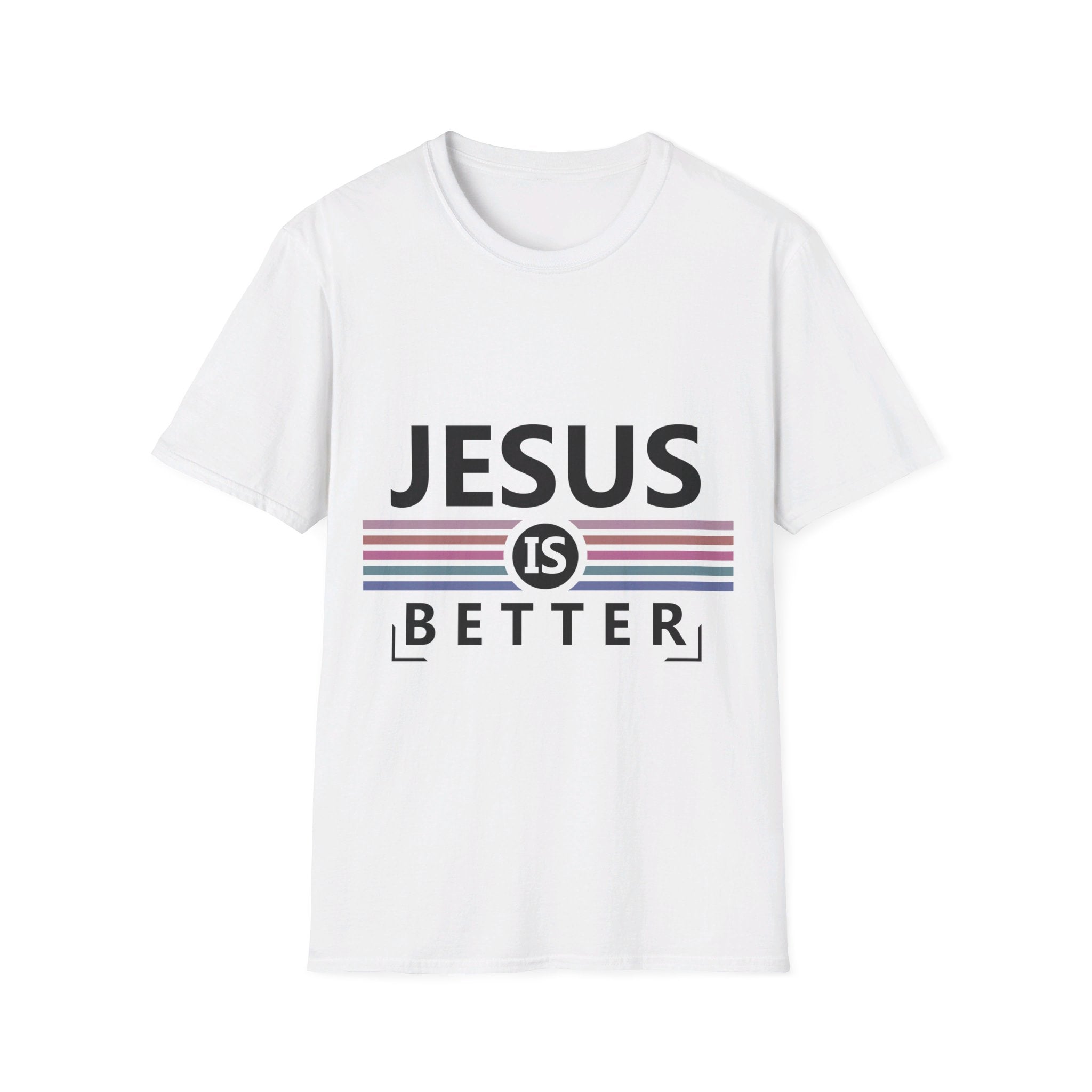 Jesus is Better  Softstyle T-Shirt